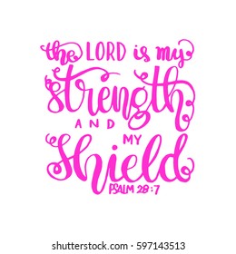 The Lord is My Strength and My Shield. Bible Verse. Hand Lettered Quote. Modern Calligraphy. Christian Poster