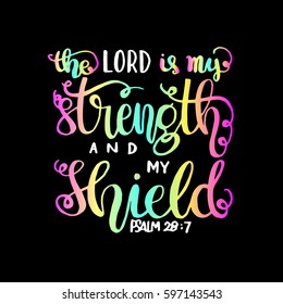 The Lord is My Strength and My Shield. Bible Verse. Hand Lettered Quote. Modern Calligraphy. Christian Poster