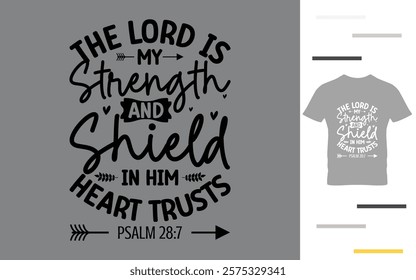 The lord is my strength and shield in him heart trusts