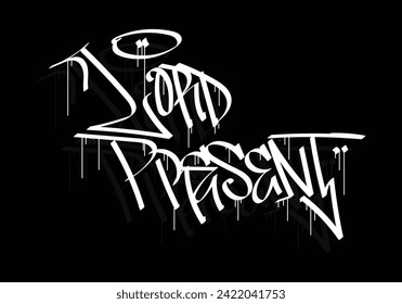 LORD PRESENT word graffiti tag style
