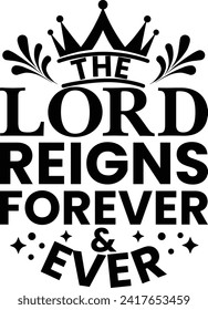 Lord Reigns Bible verse, isolated on white