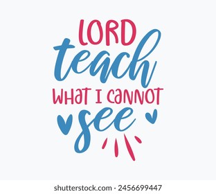 Lord Teach What I Cannot See Christian Eps File