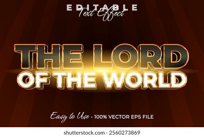 The lord of the world Editable text style effect, Glossy 3D text style theme.