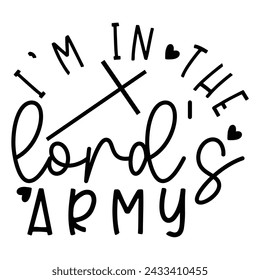 I'm in the Lord's Army, Christian Design EPS File