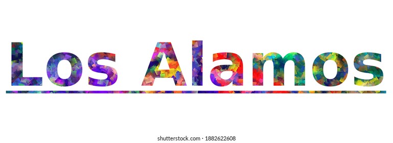 Los Alamos. Colorful typography text banner. Vector the word Los alamos design. Can be used to logo, card, poster, heading and beautiful title