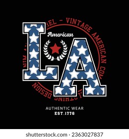 Los Angeles America vintage typography. Vector illustration design for slogan tee, t shirt, fashion graphic, print, poster, sweatshirt.