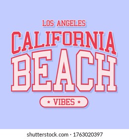 LOS ANGELES CALIFORNIA BEACH VIBES TEXT, COLLEGE TEXT, SLOGAN PRINT VECTOR