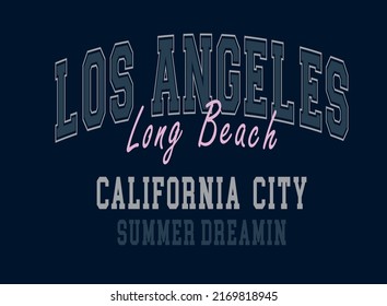 Los Angeles California city, slogan vector illustration for t-shirt and other uses