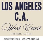 los angeles california long beach west coast slogan vector for t-shirt