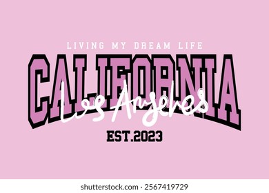 Los Angeles California quote slogan text. Vector illustration design.