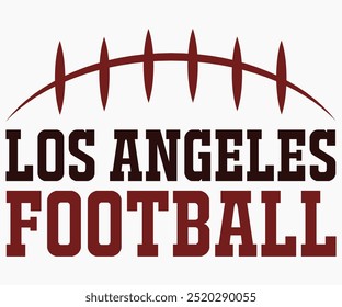 Los Angeles Football Svg,Mascot Svg,Mascot School Shirt,Game Day Shirt,Calligraphy t-shirt Design,Football Quotes Svg,American Football Svg,Cut File,Silhouette