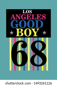 los angeles good boy,t-shirt design fashion vector
