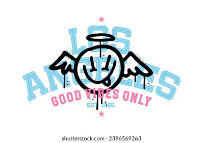 Los Angeles Good vibes only varsity slogan text. College style typography and angel graffiti drawing. Vector illustration design for fashion graphics, t shirt prints.