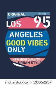 los angeles good vibes,t-shirt design vector