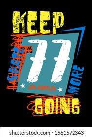 los angeles keep going,skate more,t-shirt design fashion vector illustration