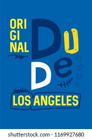 los angeles original dude,t-shirt design