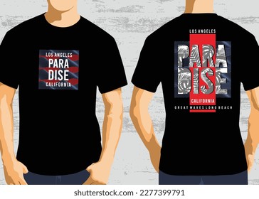 Los angeles paradise typography design, vector graphic of front and back t shirt design