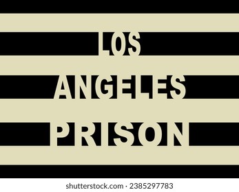 Los Angeles Prison Slogan İllustraton Vector.