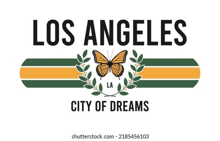 Los Angeles slogan graphic for t-shirt with butterfly and wreath. Fashion typography print for design clothes and tee shirt. Vector illustration.