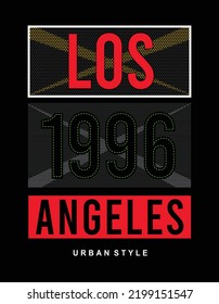 Los angeles vector t shirt design using 1996, urban style it's sutabile for mens, boys, girls and kids t shirt, hoods etc