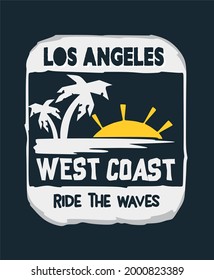 Los Angeles West Coast ride the wwaves