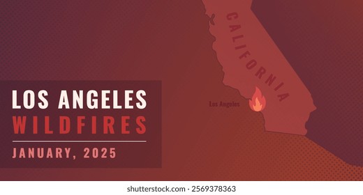 Los Angeles wildfires, january 2025. Vector info illustration with California's map and fire symbol for blog, articles, social media