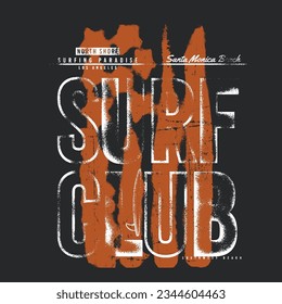 los angels Santa Monica beach is surf club slogan vintage prints, Vector illustration on the theme of surfing and surf in California. Grunge background. Stylized American Flag. Typography, t-shirt