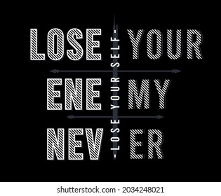 lose your enemy never lose your self vector illustration