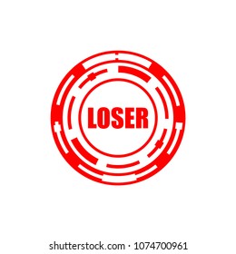 Loser stamp for documents. Man who is unlucky.