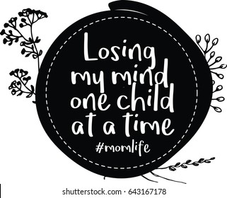 Losing My mind one child at a time #momlife