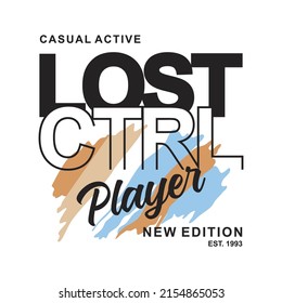 Lost control design typography, design for t shirt, sticker, wall muralls, ready to print vector illustration