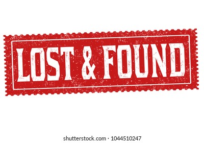 Lost and found grunge rubber stamp on white background, vector illustration