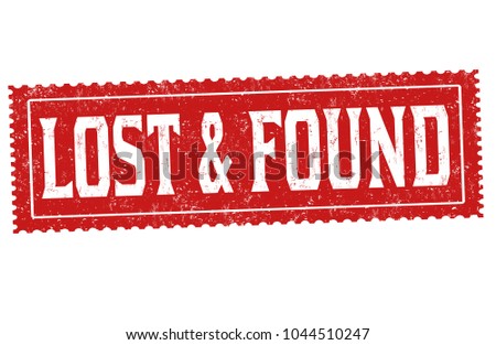 Lost and found grunge rubber stamp on white background, vector illustration