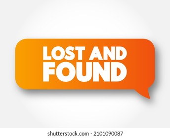 Lost And Found text message bubble, concept background