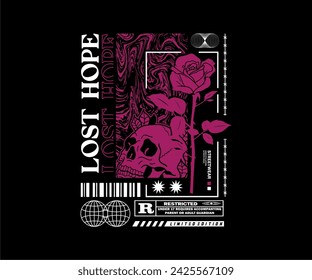 lost hope slogan print design with skull and flower illustration, urban street style