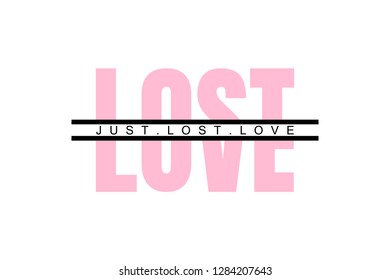 Lost Love sticker. Typography slogan for t shirt printing, slogan tees, fashion prints, posters, cards, stickers.