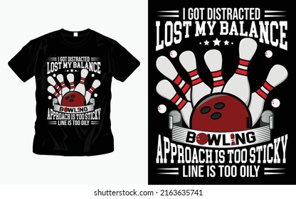 Lost my balance Bowling t shirt design