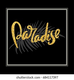 Lost in Paradise calligraphy handwritten on a background. Hand written typography poster.