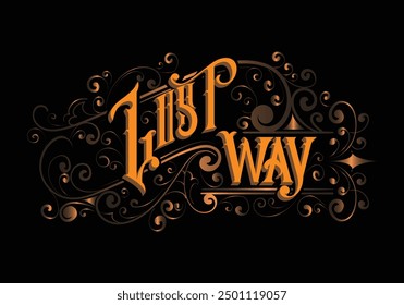 LOST WAY lettering custom style design