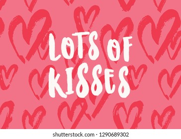 Lots of Kisses. Valentine's Day greeting card template with typographic design and red hearts on pink background. Cute and playful vector romantic card, t-shirt, wall art design.