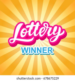 Lottery Game Banner. Modern Hand Lettering. Retro Vintage Style Poster, Placard. Vector Illustration.