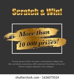 Lottery ticket. Golden scratch brush in frame. Realistic card game design. Quantity prizes advertising. Win promotion. Shiny glowing golden and black colors letters. Vector illustration