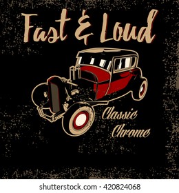 loud and fast racing equipment,hotrods car,old school car,vintage car