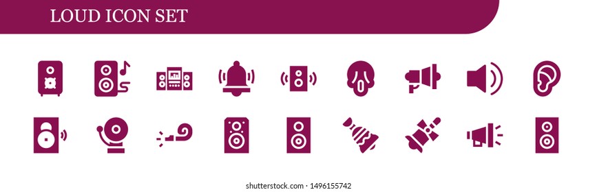 loud icon set. 18 filled loud icons.  Simple modern icons about  - Speaker, Speakers, Loudspeaker, Alarm, Scream, Megaphone, Audio, Ear, Whistle, Bell, Woofer
