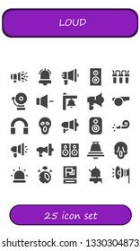 loud icon set. 25 filled loud icons.  Simple modern icons about  - Megaphone, Alarm, Subwoofer, Filter, Volume, Bell, Loudspeaker, Whistle, Audio, Scream, Speaker, Speakers, Propaganda