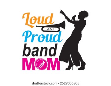 Vetor de Mamãe de Banda Alta e Orgulhosa para Impressão, Clipart de Mamãe de Banda Alta e Orgulhosa, Ilustração de Vetor de Mamãe de Banda Alta e Orgulhosa