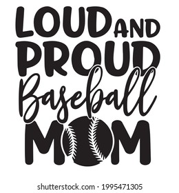 laute und stolze Baseball-Mama-Hintergrund inspirierende positive Zitate, Motivation, Typografie, Buchstabendesign