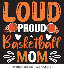 Archivo vectorial de diseño de camisetas de Loud Proud Basketball Mom