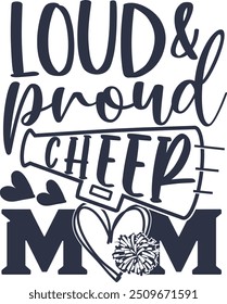 Loud and proud Cheer Mom, Cheerleader Vector Files