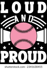 Loud and proud vector art design, eps file. design file for t-shirt. SVG, EPS cuttable design file